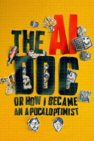 The AI Doc: Or How I Became an Apocaloptimist