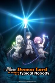 The Greatest Demon Lord Is Reborn as a Typical Nobody