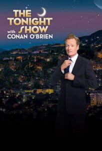 The Tonight Show with Conan O’Brien