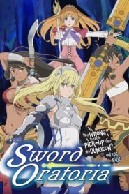 Is It Wrong to Try to Pick Up Girls in a Dungeon? On the Side: Sword Oratoria